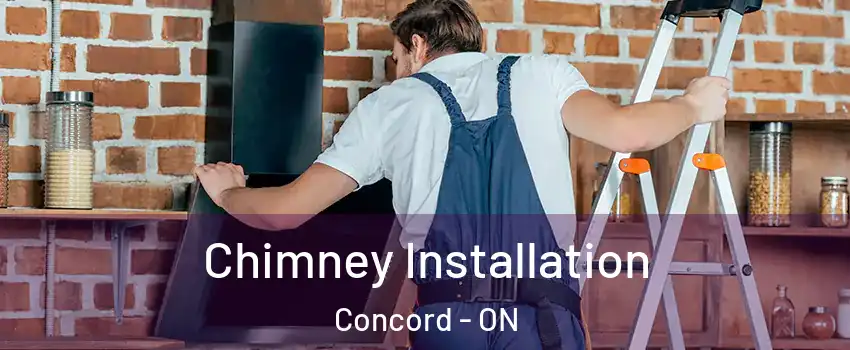  Chimney Installation Concord - ON
