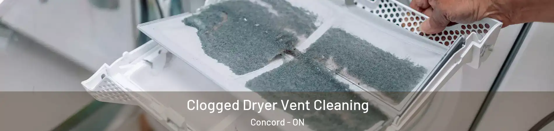  Clogged Dryer Vent Cleaning Concord - ON