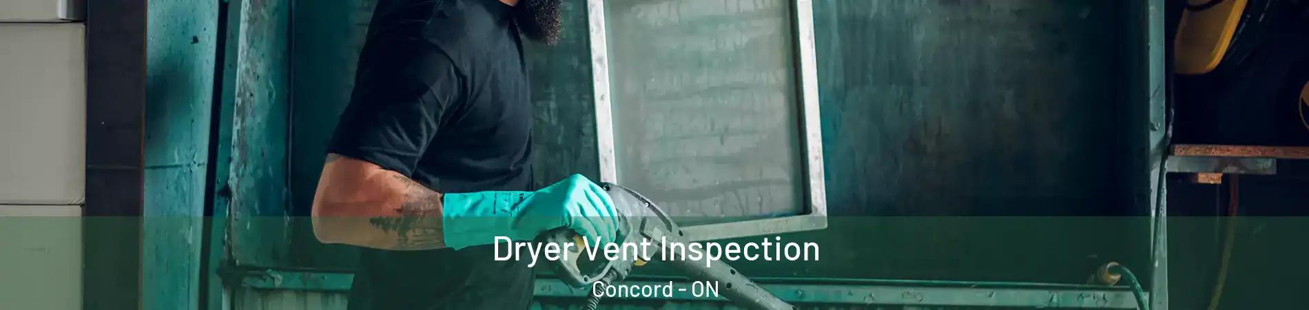  Dryer Vent Inspection Concord - ON