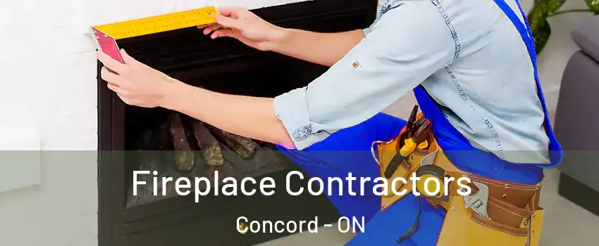  Fireplace Contractors Concord - ON