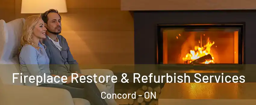  Fireplace Restore & Refurbish Services Concord - ON