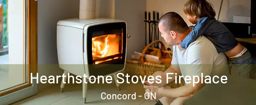 Hearthstone Stoves Fireplace Concord - ON