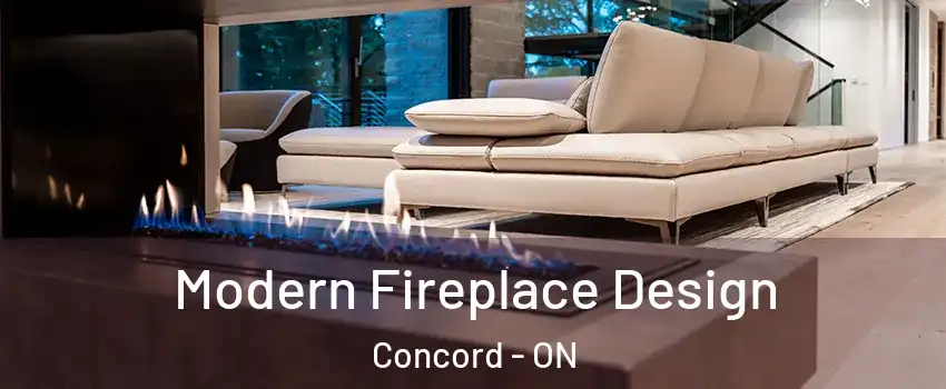  Modern Fireplace Design Concord - ON