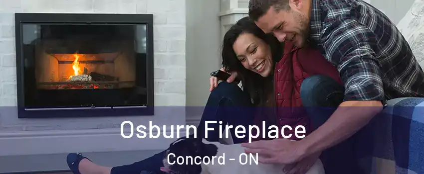  Osburn Fireplace Concord - ON