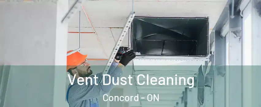  Vent Dust Cleaning Concord - ON
