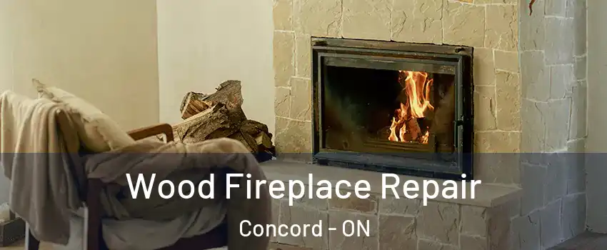  Wood Fireplace Repair Concord - ON