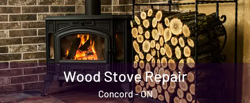  Wood Stove Repair Concord - ON